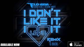 Flo Rida - I Don't Like It, I Love It (feat. Robin Thicke & Verdine White) (G Buck Remix)