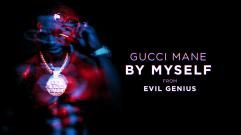 Gucci Mane - By Myself