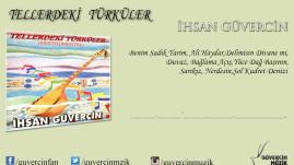 İhsan Güvercin  - Tellerdeki Türküler