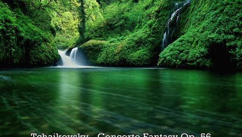 Tchaikovsky - Concerto Fantasy Op. 56