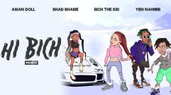 Bhad Bhabie - Hi Bich (Remix) [feat. YBN Nahmir, Rich the Kid & Asian Doll] (Audio)