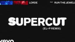 Lorde - Supercut (feat. Run The Jewels) (El-P Remix)