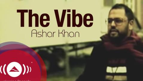 Ashar Khan - The Vibe