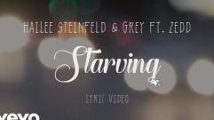 Hailee Steinfeld & Grey - Starving (feat. Zedd) (Lyric Video)