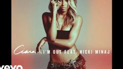 Ciara - I'm Out (feat. Nicki Minaj) (Audio)