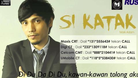 Mark Adam - Si Katak (Lyrics Video)