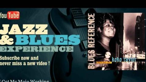 Koko Taylor - I Got My Mojo Working