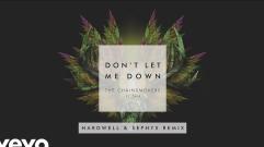 The Chainsmokers - Don't Let Me Down (feat. Daya) (Hardwell & Sephyx Remix (Audio))