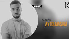 Farzon - Aytolmasam | Фарзон - Айтолмасам (music version)