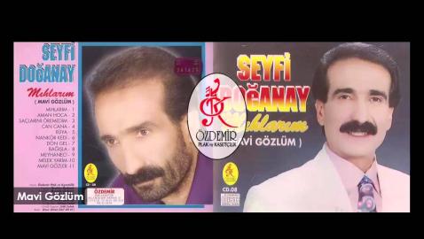 Seyfi Doğanay - Mavi Gözlüm