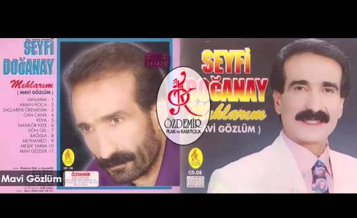 Seyfi Doğanay - Mavi Gözlüm