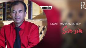 Umar Mahkamboyev - Sim-sim | Умар Махкамбоев - Сим-сим